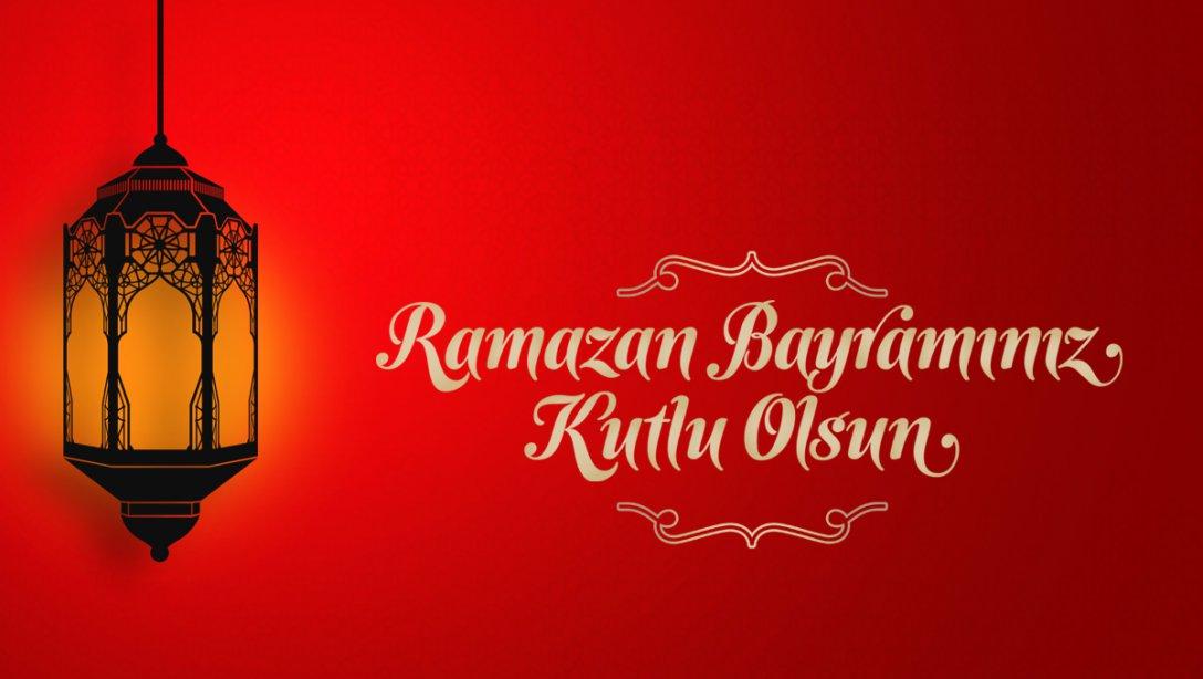  İlçe Milli Eğitim Müdürümüz Erdoğan MADEN'in Ramazan Bayramı Kutlama Mesajı