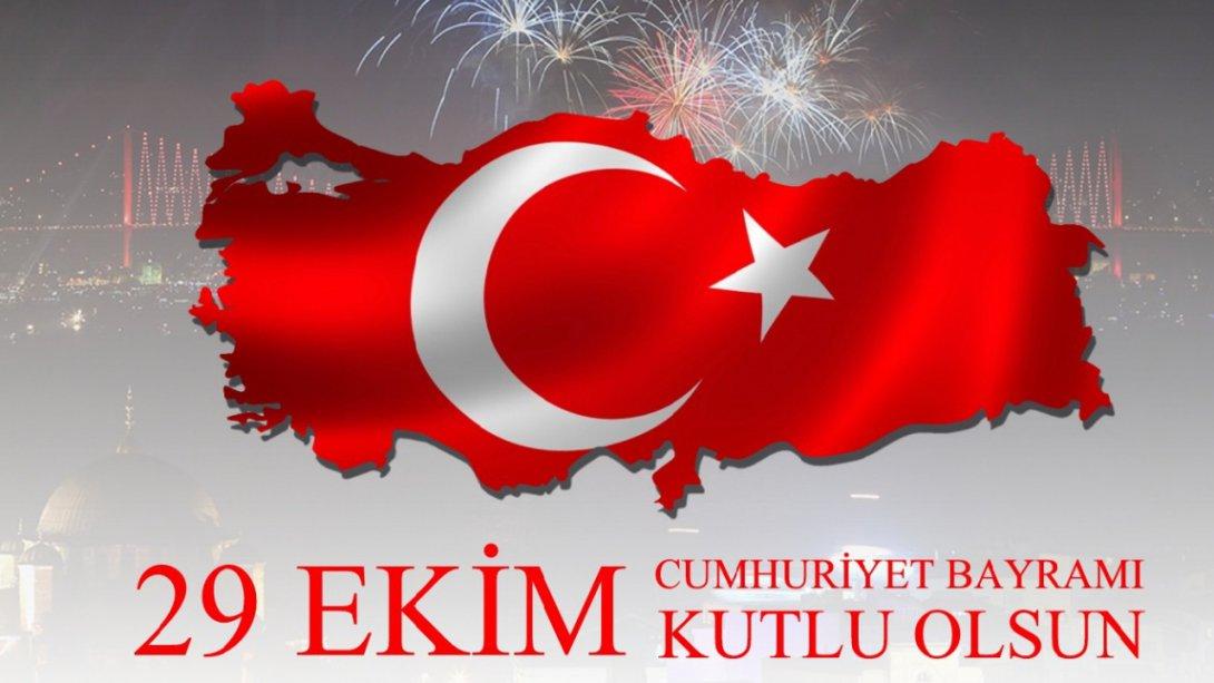İlçe Milli Eğitim Müdürü Erdoğan Maden'in 29 Ekim Cumhuriyet Bayramı Kutlama Mesajı